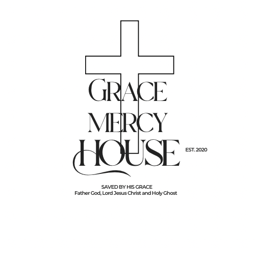 GraceMercy House - Saved by His Grace